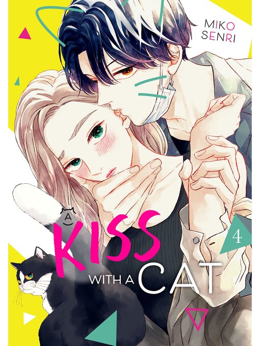 Title details for A Kiss with a Cat, Volume 4 by Miko Senri - Available